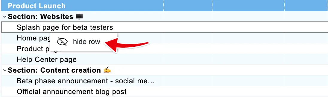 Right-click a row and choose hide row